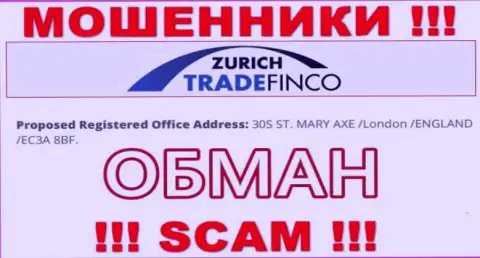 Так как адрес на интернет-портале Zurich Trade Finco обман, то при таком раскладе и сотрудничать с ними весьма рискованно