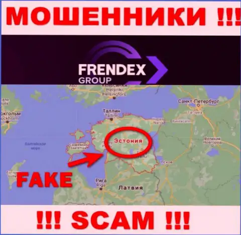 На сайте FRENDEX EUROPE OÜ вся инфа относительно юрисдикции фиктивная - очевидно лохотронщики !!!