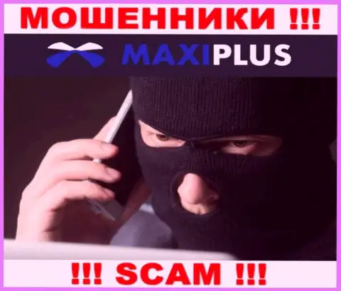 Maxi Plus в поиске жертв для раскручивания их на средства, Вы также в их списке