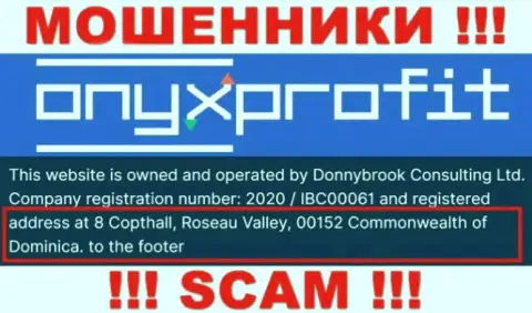 8 Коптхолл, Розо Валлей, 00152 Содружество Доминики - это офшорный адрес регистрации OnyxProfit, откуда МОШЕННИКИ обувают лохов